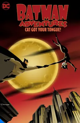 Batmanove dobrodružstvá: Kocúr má tvoj jazyk? - Batman Adventures: Cat Got Your Tongue?