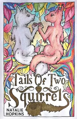 Chvosty dvoch veveričiek 1. časť - Zamiloval som sa do teba - Tails of Two Squirrels Part 1 - Falling for You