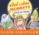 Päť malých opičiek robí triky alebo kúsky - Five Little Monkeys Trick-Or-Treat
