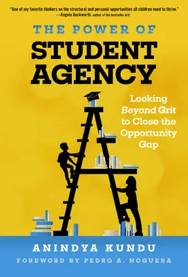 Sila študentskej agentúry: Viac ako len odvaha, aby sme odstránili rozdiely v príležitostiach - The Power of Student Agency: Looking Beyond Grit to Close the Opportunity Gap