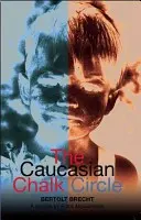 Kaukazský kriedový kruh - The Caucasian Chalk Circle