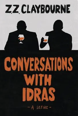Rozhovory s Idrasom: Satira - Conversations With Idras: A Satire