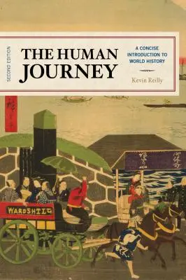 The Human Journey: Stručný úvod do svetových dejín, druhé vydanie - The Human Journey: A Concise Introduction to World History