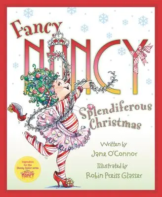 Fancy Nancy: Nancy Nancy: Nádherné Vianoce - Fancy Nancy: Splendiferous Christmas