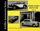 Mercedes-Benz 300: Sedany, kupé, kabriolety 1951-62 - Mercedes-Benz 300: Sedans, Coupes, Cabiolets 1951-62