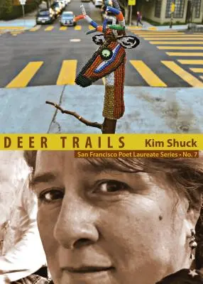 Jelenie chodníčky: San Francisco Poet Laureate Series No. 7 - Deer Trails: San Francisco Poet Laureate Series No. 7