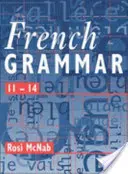Francúzska gramatika 11-14 Pupil Book - French Grammar 11-14 Pupil Book