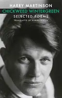 Chickweed Wintergreen: Vybrané básne - Chickweed Wintergreen: Selected Poems