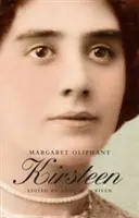 Kirsteen - Príbeh škótskej rodiny spred sedemdesiatich rokov - Kirsteen - The Story of a Scotch Family Seventy Years Ago