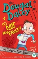 Dougal Daley, nie je to moja chyba! - Dougal Daley, it's Not My Fault!