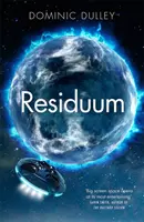 Residuum - tretí diel akčnej vesmírnej opery Dlhá hra - Residuum - the third in the action-packed space opera The Long Game