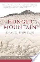 Hladová hora: Čchun: Terénny sprievodca mysľou a krajinou - Hunger Mountain: A Field Guide to Mind and Landscape