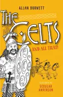 Kelti a všetko ostatné - The Celts and All That