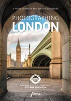 Fotografovanie Londýna - centrum Londýna - najkrajšie miesta na návštevu - Photographing London - Central London - The Most Beautiful Places to Visit