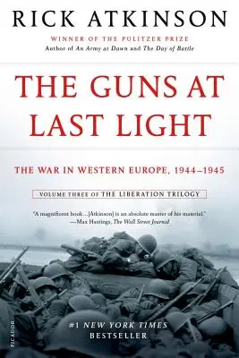 Zbrane pri poslednom svetle: Vojna v západnej Európe, 1944-1945 - The Guns at Last Light: The War in Western Europe, 1944-1945