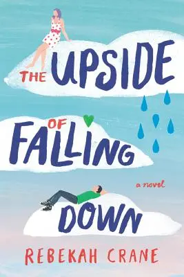 Odvrátená strana pádu - The Upside of Falling Down