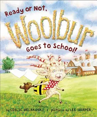 Pripravení alebo nie, Woolbur ide do školy! - Ready or Not, Woolbur Goes to School!