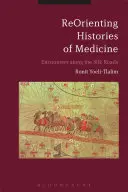Preorientovanie dejín medicíny: Stretnutia na hodvábnych cestách - ReOrienting Histories of Medicine: Encounters along the Silk Roads