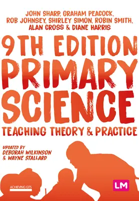 Primárne vedy: Vyučovanie teórie a praxe - Primary Science: Teaching Theory and Practice