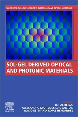 Optické a fotonické materiály odvodené od sol-gélu - Sol-Gel Derived Optical and Photonic Materials