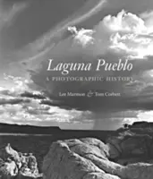 Laguna Pueblo: Vydavateľstvo Guuna Luna: fotografická história - Laguna Pueblo: A Photographic History
