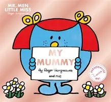 Pánovia Malá slečna: Moja mama - Mr. Men Little Miss: My Mummy