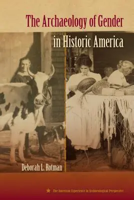 Archeológia pohlaví v historickej Amerike - The Archaeology of Gender in Historic America