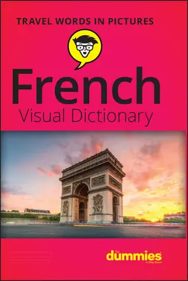 Francúzsky vizuálny slovník pre hlupákov - French Visual Dictionary for Dummies