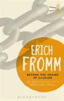 Za okovy ilúzií: Moje stretnutie s Marxom a Freudom - Beyond the Chains of Illusion: My Encounter with Marx and Freud