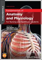 Základy anatómie a fyziológie: Pre študentov ošetrovateľstva a zdravotníctva - Fundamentals of Anatomy and Physiology: For Nursing and Healthcare Students