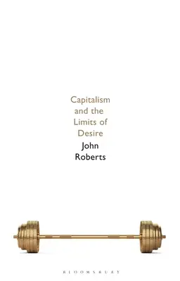 Kapitalizmus a hranice túžby - Capitalism and the Limits of Desire