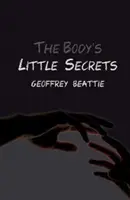 Malé tajomstvá tela - román - Body's Little Secrets - A Novel