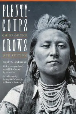 Množstvo kup: Náčelník vrán (druhé vydanie) - Plenty-Coups: Chief of the Crows (Second Edition)