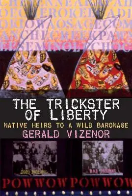 Trickster of Liberty, zväzok 50: Dediči domorodého barónstva - The Trickster of Liberty, Volume 50: Native Heirs to a Wild Baronage