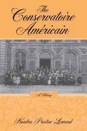 The Conservatoire Amricain: Vydavateľstvo Amrica: dejiny - The Conservatoire Amricain: A History