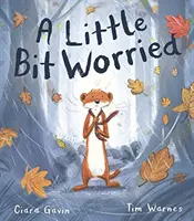 Trochu sa bojím - Little Bit Worried