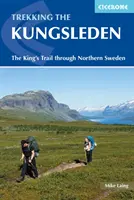 Kungsleden - Prechádzka po švédskej kráľovskej stope - The Kungsleden - Walking Sweden's Royal Trail