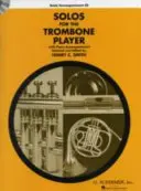 Sóla pre trombónistu - s online zvukom klavírnych sprievodov - Solos for the Trombone Player - With Online Audio of Piano Accompaniments