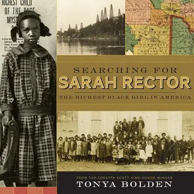 Pátranie po Sarah Rectorovej: Najbohatšie černošské dievča v Amerike - Searching for Sarah Rector: The Richest Black Girl in America