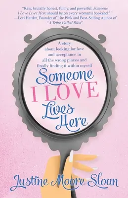 Niekto, koho milujem, tu žije: Príbeh o hľadaní lásky a prijatia na nesprávnych miestach a o tom, ako som ich nakoniec našiel sám v sebe. - Someone I Love Lives Here: A story about looking for love and acceptance in all the wrong places, and finally finding it within myself.