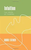 Intuícia: Intuícia (The Focus of Thinking) - Intuition: The Focus of Thinking