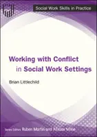 Práca s konfliktom v praxi sociálnej práce - Working with Conflict in Social Work Practice