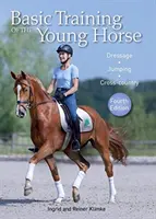 Základný výcvik mladého koňa - drezúra, skoky, cross-country - Basic Training of the Young Horse - Dressage, Jumping, Cross-country