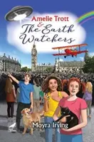 Amélia Trottová a strážcovia Zeme - Amelie Trott and the Earth Watchers