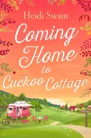 Návrat domov do Cuckoo Cottage - Coming Home to Cuckoo Cottage