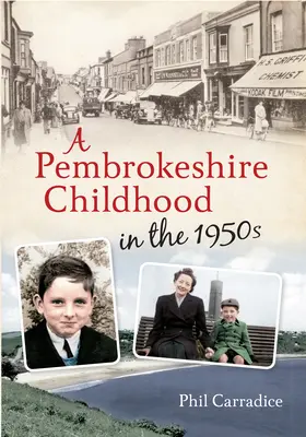 Detstvo v Pembrokeshire v 50. rokoch 20. storočia - A Pembrokeshire Childhood in the 1950s