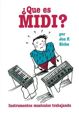 Čo je to MIDI?/Que Es MIDI? - What's MIDI?/Que Es MIDI?