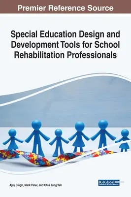 Nástroje na projektovanie a rozvoj špeciálneho vzdelávania pre školských rehabilitačných pracovníkov - Special Education Design and Development Tools for School Rehabilitation Professionals