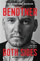 Bendtner: Obe strany - najpredávanejšia autobiografia - Bendtner: Both Sides - The Bestselling Autobiography