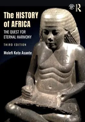 Dejiny Afriky: Hľadanie večnej harmónie - The History of Africa: The Quest for Eternal Harmony